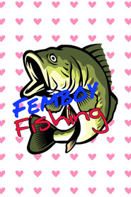 Femboy Fishing tv show poster