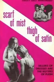 Scarf of Mist, Thigh of Satin movie poster