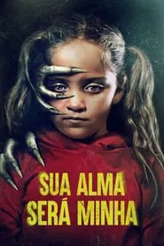 Poster do filme Sua Alma Será Minha