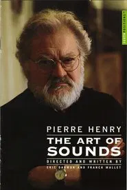 Pierre Henry: The Art of Sounds movie poster