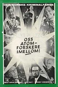 Poster do filme Oss atomforskere i mellom