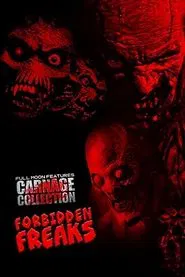 Carnage Collection: Forbidden Freaks movie poster