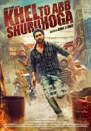 Khel Toh Ab Shuru Hoga movie poster