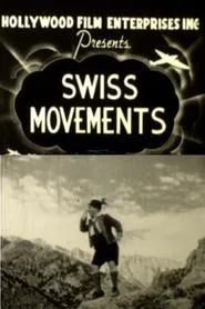 Swiss Movements movie poster