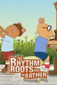 The Rhythm and Roots of Arthur movie poster