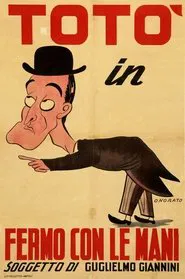 Fermo con le mani movie poster