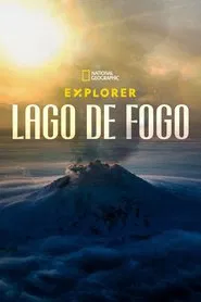 Poster do filme Explorer: Lago de Fogo
