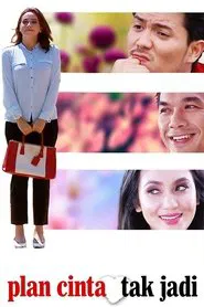 Plan Cinta Tak Jadi tv show poster