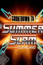 WWE Countdown to SummerSlam: Cleveland movie poster