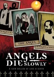 Angels Die Slowly movie poster