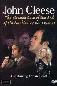 The Strange Case of the End of Civilization as We Know It movie poster