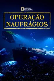 Poster da série Operação Naufrágios