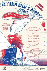Le Train Bleu s'arrête 13 fois tv show poster
