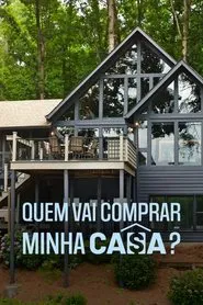 Poster da série Quem Vai Comprar Minha Casa?