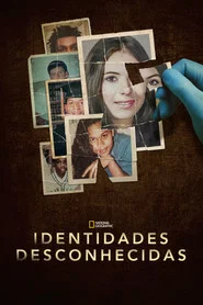 Poster da série Identidades Desconhecidas