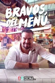 Bravos del Menu tv show poster