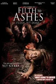 Filth to Ashes, Flesh to Dust movie poster