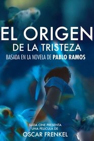 The Origin of Sadness movie poster