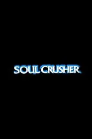 Soul Crusher movie poster
