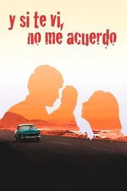 Poster do filme Y si te vi, no me acuerdo