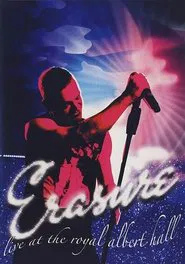Erasure: Live at the Royal Albert Hall movie poster