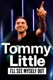 Tommy Little: I'll See Myself Out movie poster