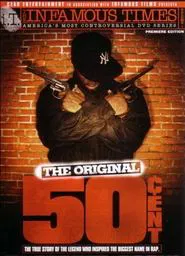 The Infamous Times, Volume I: The Original 50 Cent movie poster