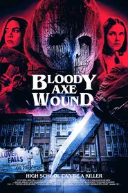 Poster do filme Bloody Axe Wound