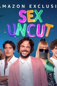 Sex, Uncut – L’amore e il sesso fuori copione tv show poster