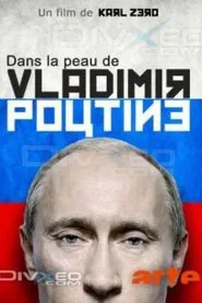 Dans la peau de Vladimir Poutine movie poster
