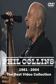 Phil Collins - Best Video Collection 1981-2004 movie poster