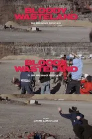 Poster do filme Bloody Wasteland: The Making of Turbo Kid