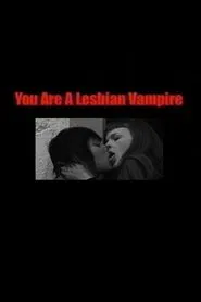 You Are a Lesbian Vampire movie poster