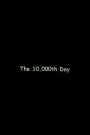 The 10000th Day movie poster