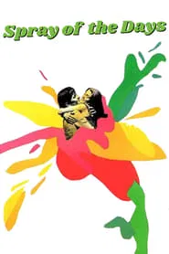 Spray of the Days movie poster