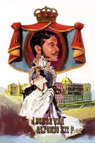 ¿Dónde vas, Alfonso XII? movie poster