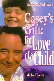 Casey's Gift: For Love of a Child movie poster