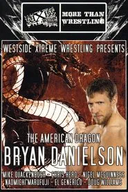 WXW Presents: The American Dragon Bryan Danielson movie poster