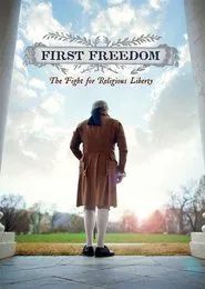 First Freedom: The Fight for Religious Liberty movie poster