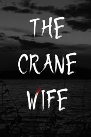 The Crane Wife movie poster