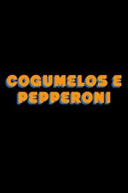 Poster do filme Mushrooms Pepperoni