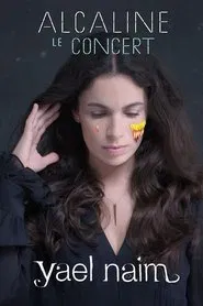 Yael Naim - Alcaline le Concert movie poster