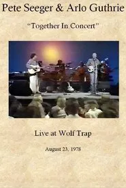 Pete Seeger & Arlo Guthrie: Together in Concert movie poster