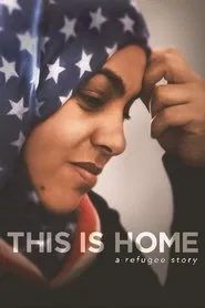 This Is Home: A Refugee Story movie poster