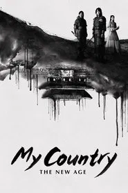 My Country: The New Age tv show poster