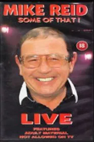Mike Reid - Some of That! movie poster