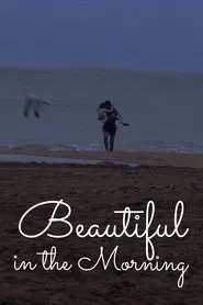 Beautiful in the Morning movie poster