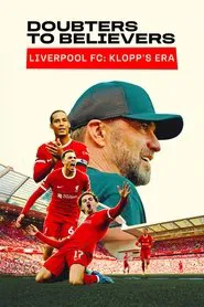 Doubters to Believers Liverpool FC: Klopp's Era tv show poster