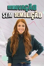 Poster da série Renovação Sem Demolição