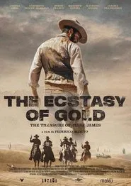 The Ecstasy of Gold: The Treasure of Jesse James movie poster